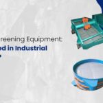 Types Of Screening Equipment
