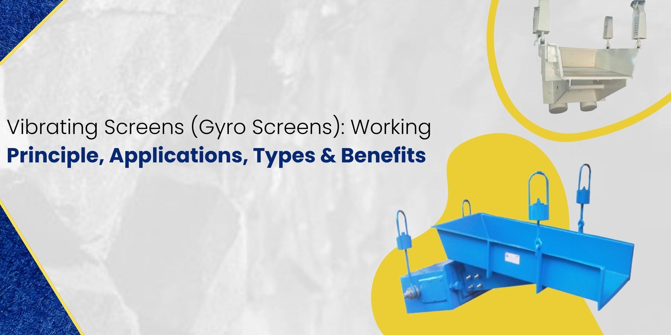 Vibrating Screen Working principle, applications ,types and benefits