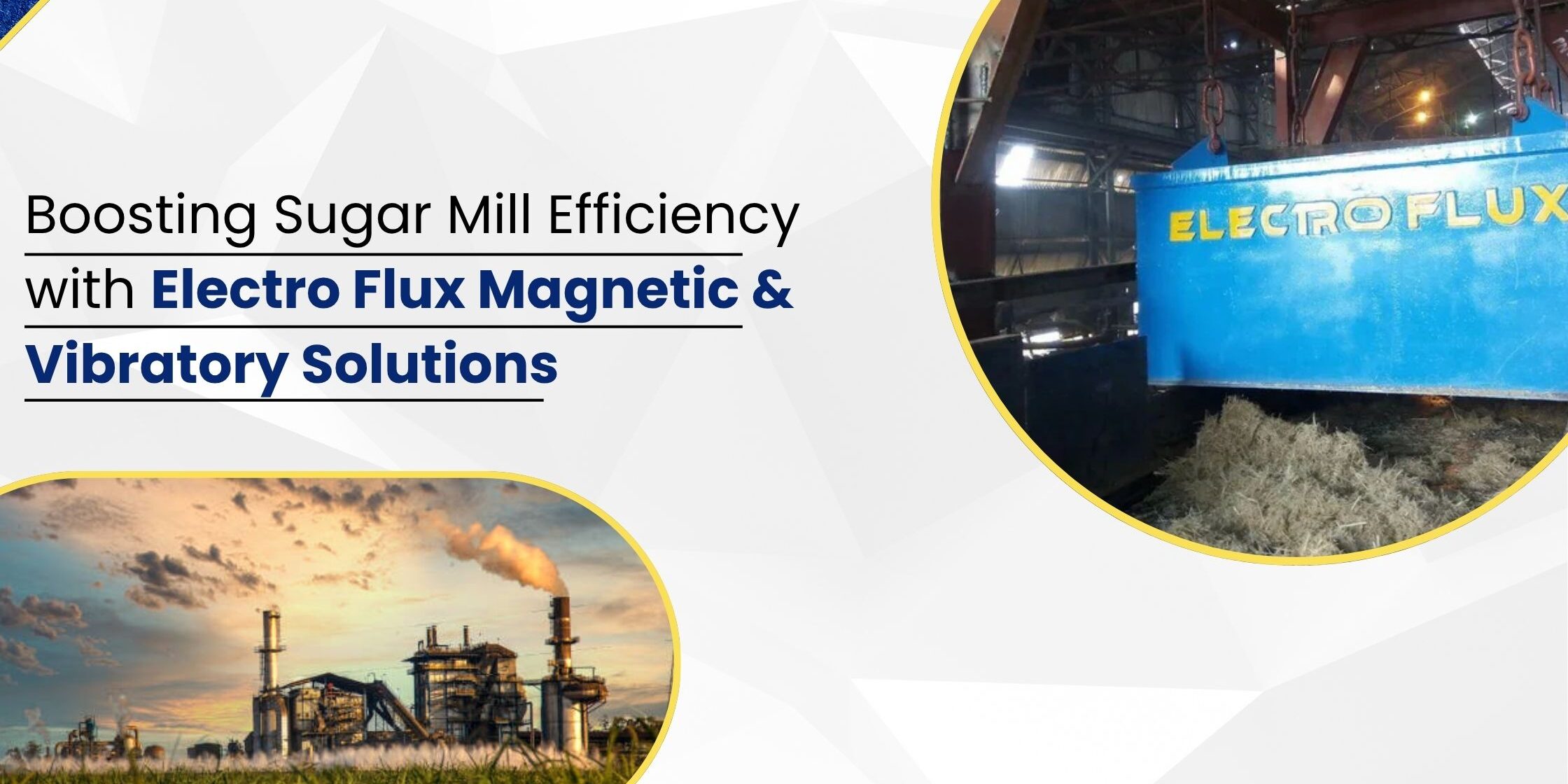 Sugar mil magnetic solutions