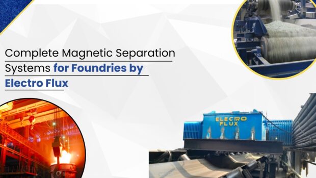 Magnetic separation for foundries