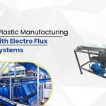 Plastic Manufacturing with magnetic system