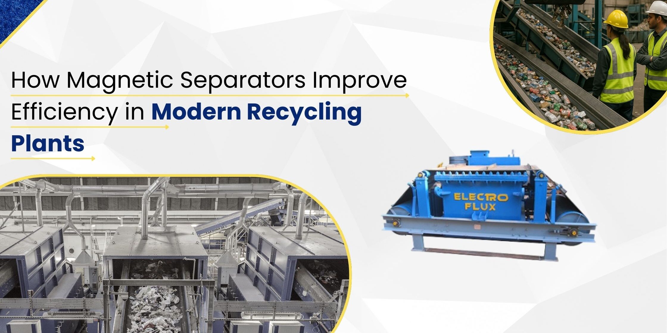 Magnetic separators in recycling plant