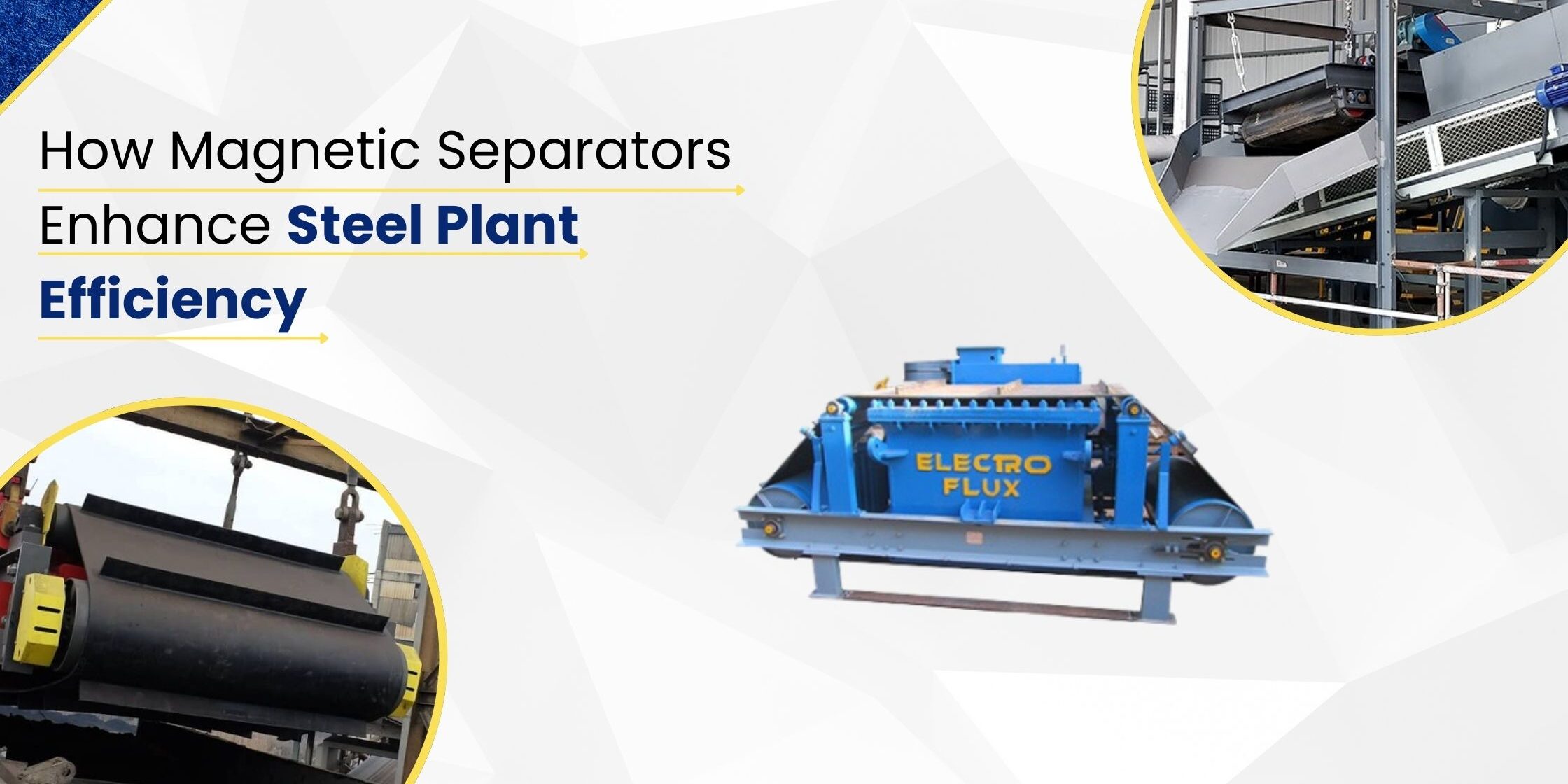 How magnetic separators enhance steel plant efficiency