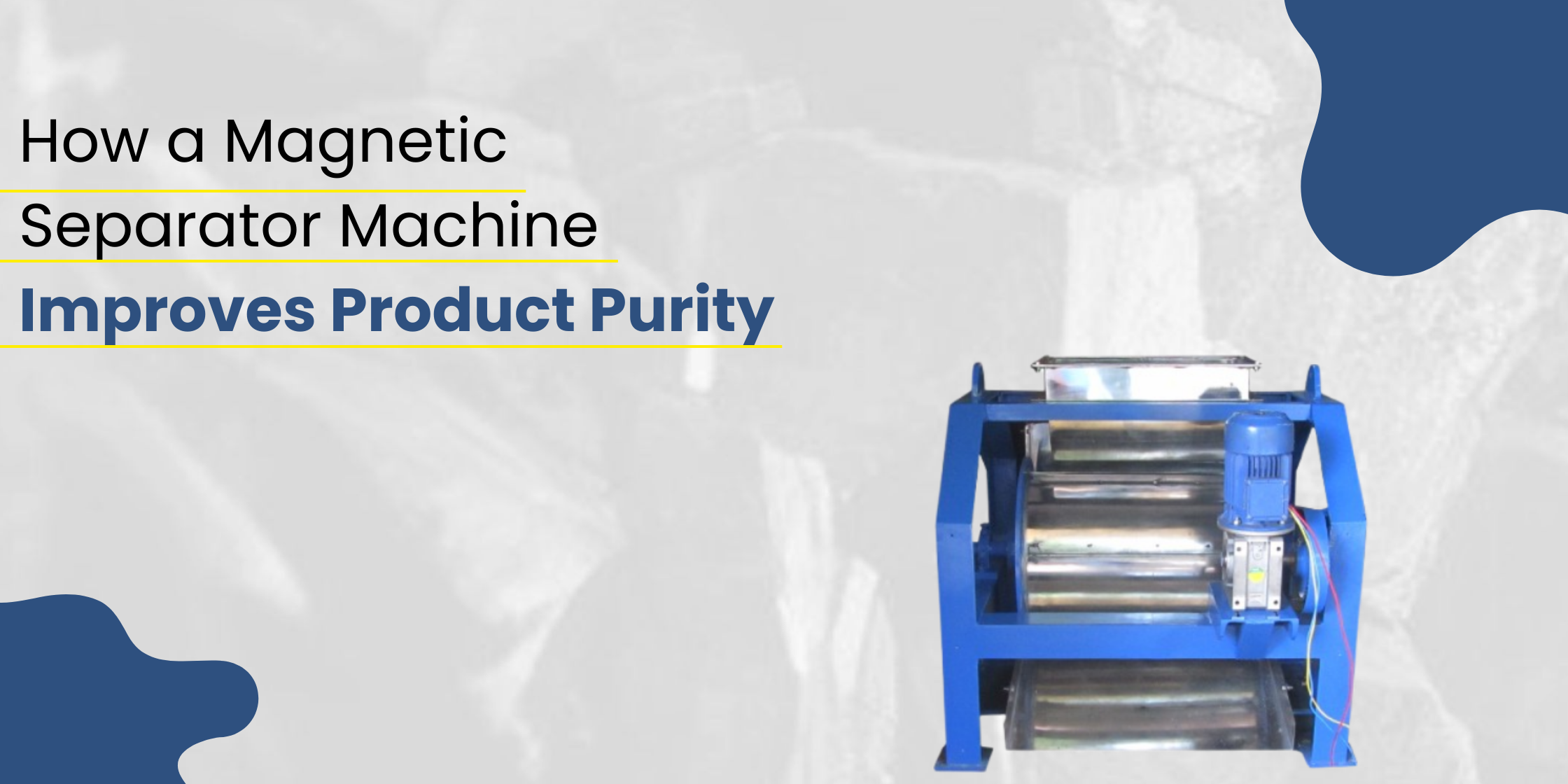 how a magnetic separator machine improves product purity Magnetic Separator For Product Purity