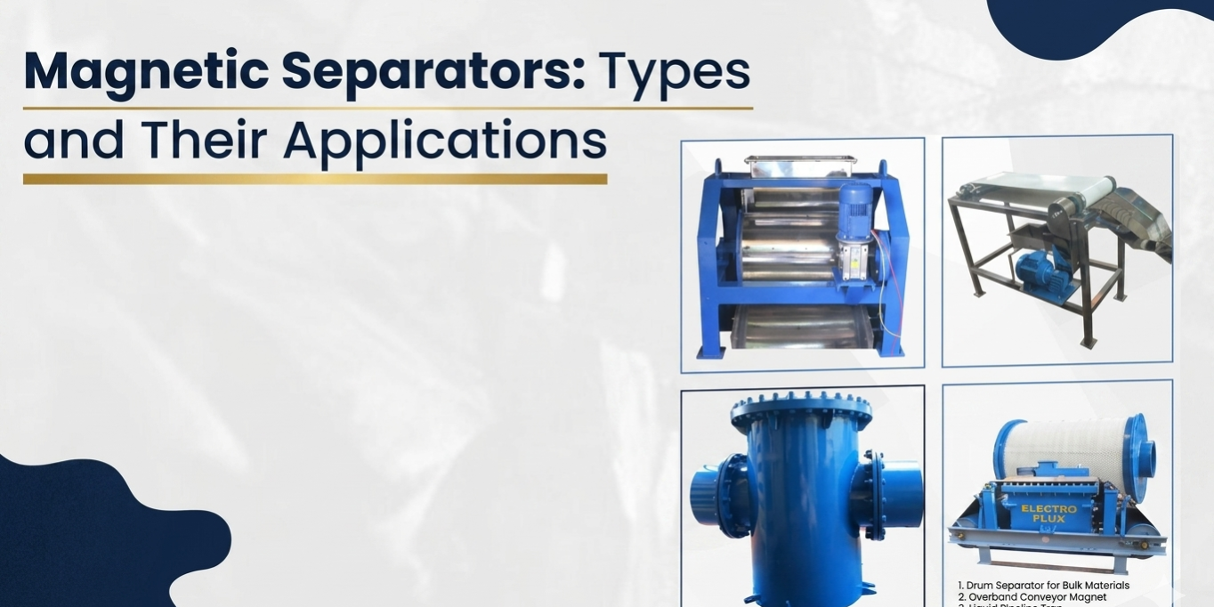 Magnetic Separators: Types and Their Applications Magnetic Separators: Types and Their Applications