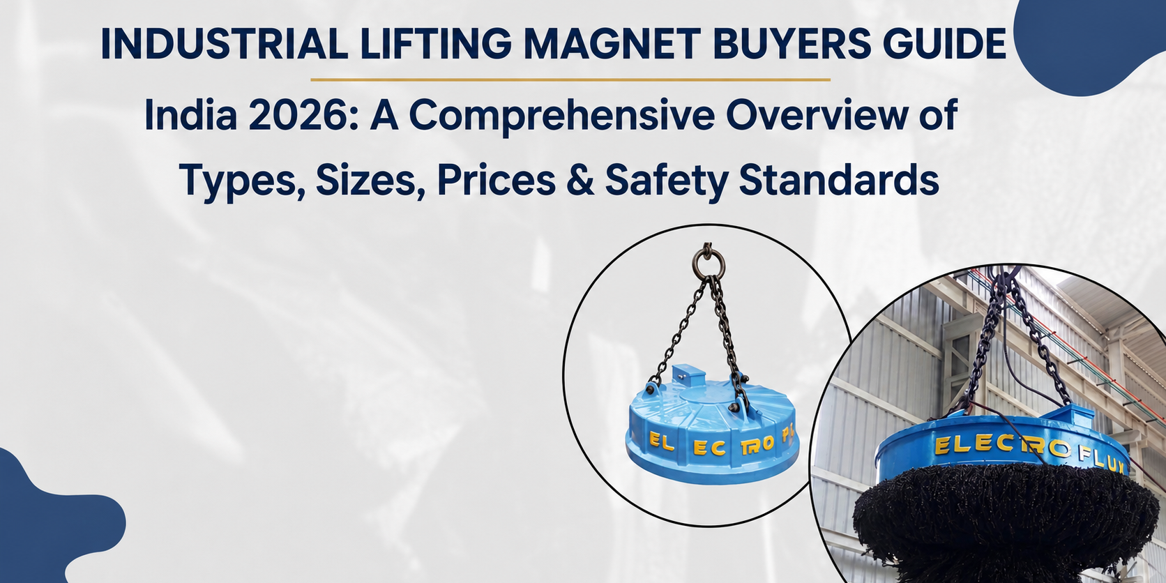 Industrial Lifting Magnet Buyers Guide