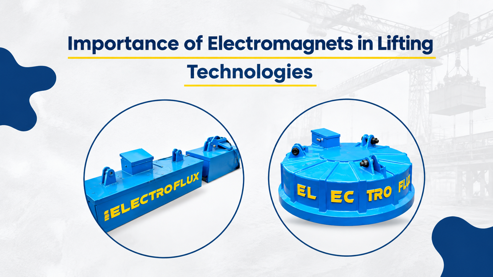 Importance of Electromagnets in Lifting Technologies